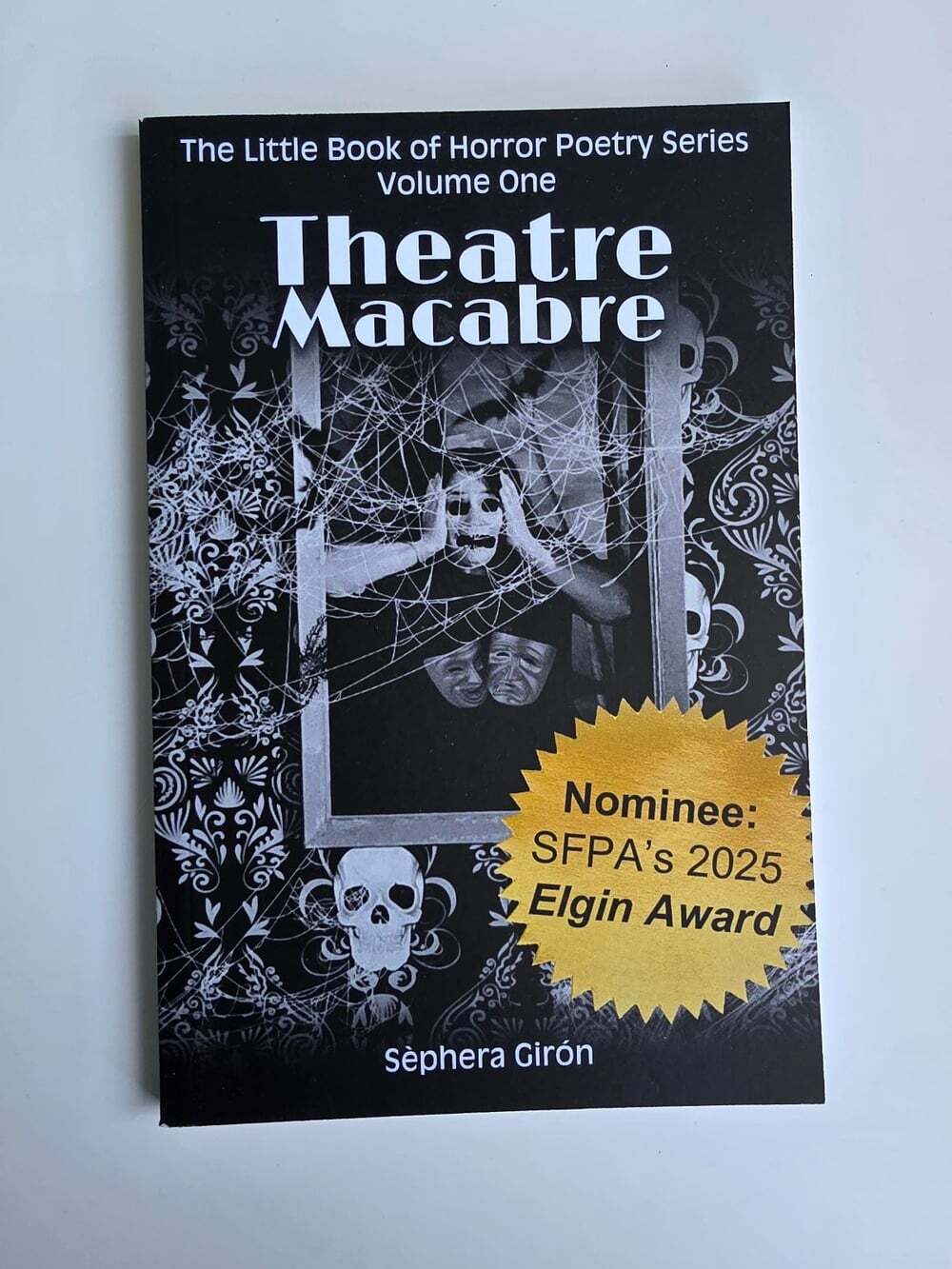 Theatre Macabre Sèphera Girón 2024 Horror Poetry Volume One Great Lakes